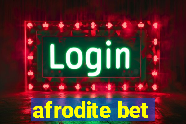 afrodite bet